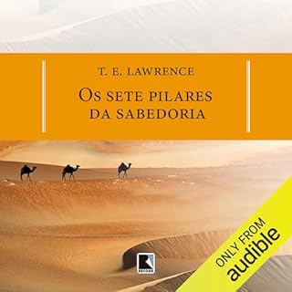 Os sete pilares da sabedoria Audiobook By T.E. Lawrence cover art