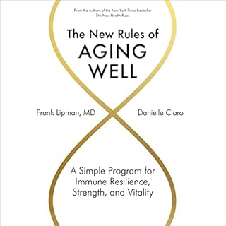 The New Rules of Aging Well Audiolibro Por Frank Lipman MD, Danielle Claro arte de portada