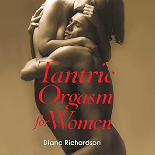 Tantric Orgasm for Women Audiobook By Diana Richardson cover art