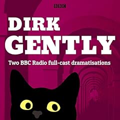 Dirk Gently: Two BBC Radio Full-Cast Dramas cover art