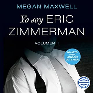 Yo Soy Eric Zimmerman, Vol II Audiolibro Por Megan Maxwell arte de portada