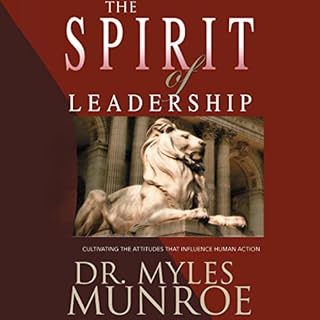 The Spirit of Leadership Audiolibro Por Dr. Myles Munroe arte de portada