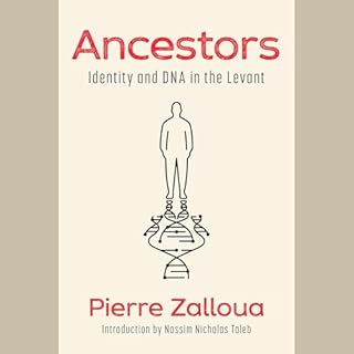 Ancestors Audiobook By Pierre Zalloua cover art