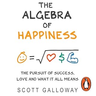 The Algebra of Happiness Audiolibro Por Scott Galloway arte de portada