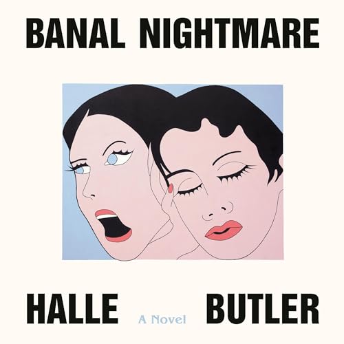 Banal Nightmare Audiobook By Halle Butler cover art