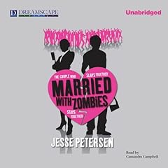 Married with Zombies Audiobook By Jesse Petersen cover art