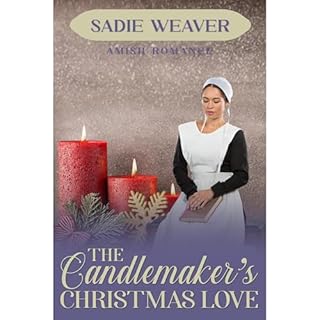 The Candlemaker's Christmas Love Audiobook By Sadie Weaver cover art