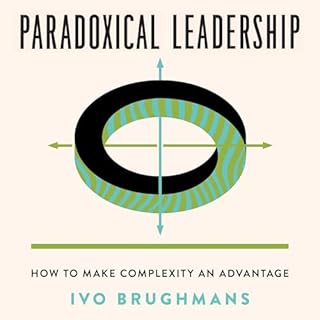 Paradoxical Leadership Audiobook By Ivo Brughmans cover art