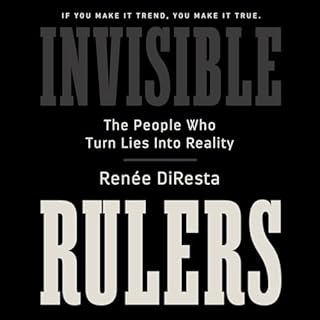 Invisible Rulers Audiolibro Por Renee DiResta arte de portada