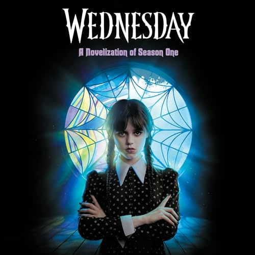 Wednesday: A Novelization of Season One Audiolivro Por Tehlor Kay Mejia, The Wednesday TV Show Writers capa