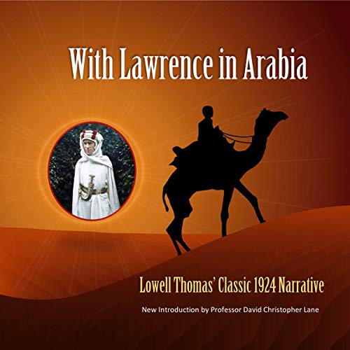 With Lawrence in Arabia Audiolibro Por Lowell Thomas arte de portada