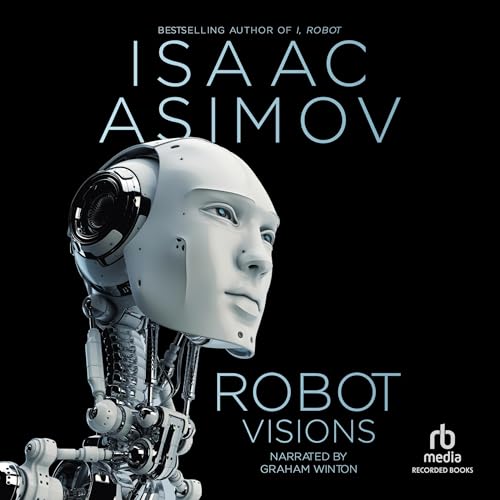 Robot Visions Audiolibro Por Isaac Asimov arte de portada