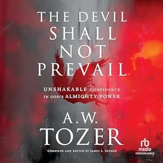 The Devil Shall Not Prevail Audiolibro Por A. W. Tozer, James L. Snyder - editor arte de portada