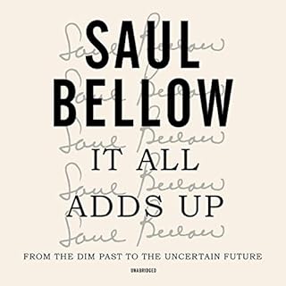 It All Adds Up Audiolibro Por Saul Bellow arte de portada