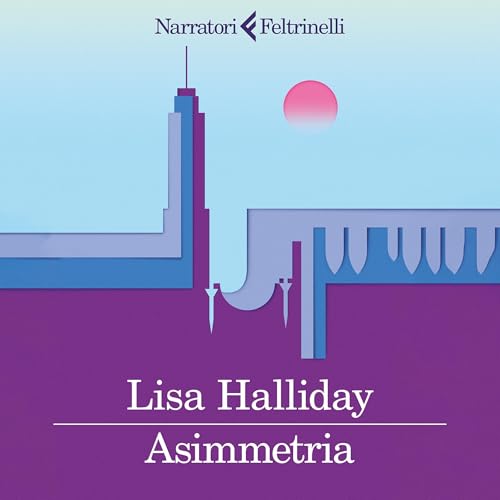 Asimmetria Audiolivro Por Lisa Halliday capa