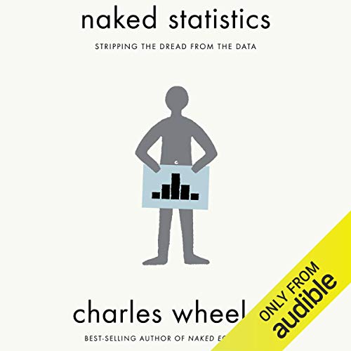 Naked Statistics Audiobook By Charles Wheelan cover art