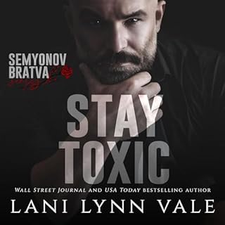 Stay Toxic Audiolibro Por Lani Lynn Vale arte de portada