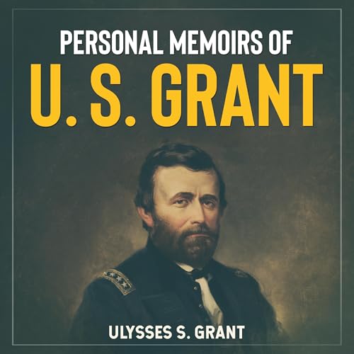 Personal Memoirs of U. S. Grant (Annotated Edition) cover art