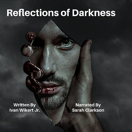 Reflections of Darkness Audiolivro Por Ivan Wikert Jr capa