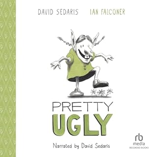 Pretty Ugly Audiolibro Por David Sedaris, Ian Falconer - illustrator arte de portada