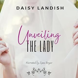 Unveiling the Lady Audiobook By Daisy Landish cover art