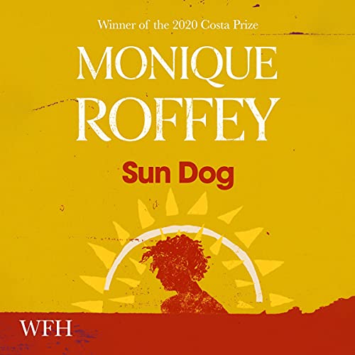 Sun Dog Audiobook By Monique Roffey cover art