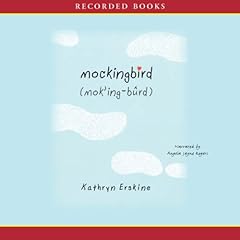 Mockingbird Audiolibro Por Kathryn Erskine arte de portada