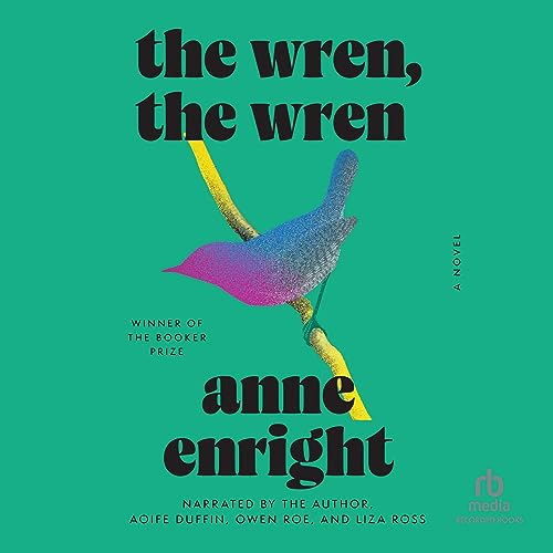 The Wren, the Wren Audiolivro Por Anne Enright capa