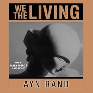 We the Living Audiobook By Ayn Rand cover art