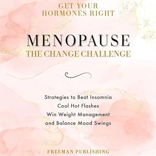 Get Your Hormones Right Menopause Audiobook By Freeman Publishing cover art