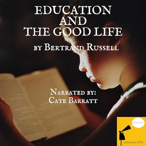 Education and the Good Life Audiolibro Por Bertrand Russell arte de portada