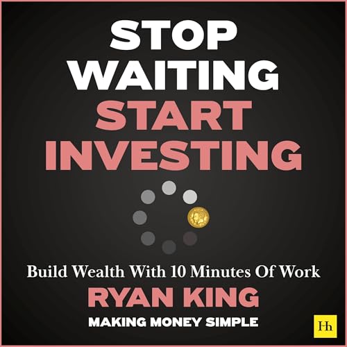 Page de couverture de Stop Waiting, Start Investing