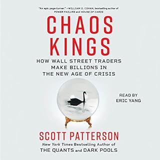 Chaos Kings Audiobook By Scott Patterson cover art