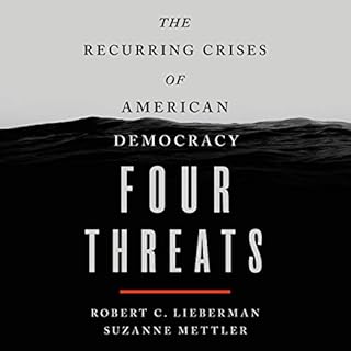 Four Threats Audiobook By Suzanne Mettler, Robert C. Lieberman cover art