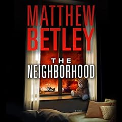 The Neighborhood Audiobook By Matthew Betley cover art