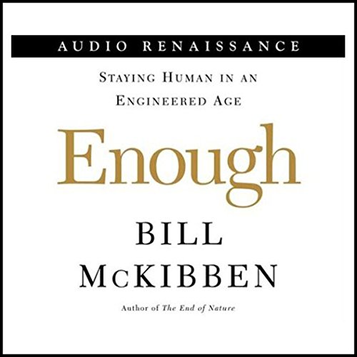 Enough Audiobook By Bill McKibben cover art