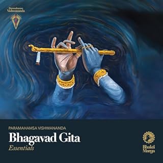 Bhagavad Gita: Essentials Audiobook By Paramahamsa Vishwananda cover art