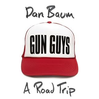 Gun Guys Audiobook By Dan Baum cover art