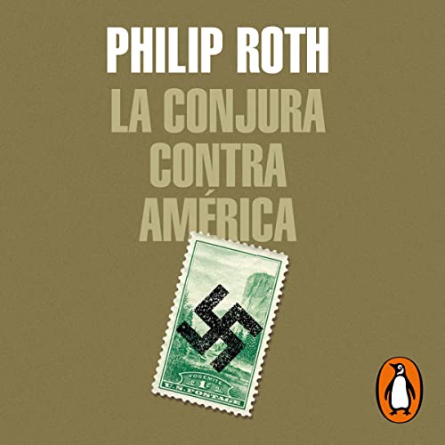 La conjura contra América [The Plot Against America] cover art