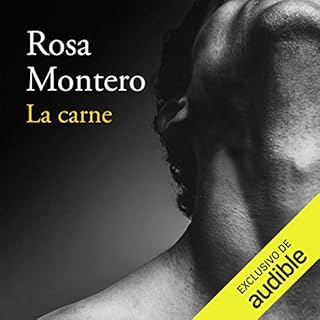 La carne [The Flesh] Audiobook By Rosa Montero cover art