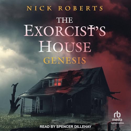 The Exorcist's House: Genesis Audiobook By Nick Roberts cover art