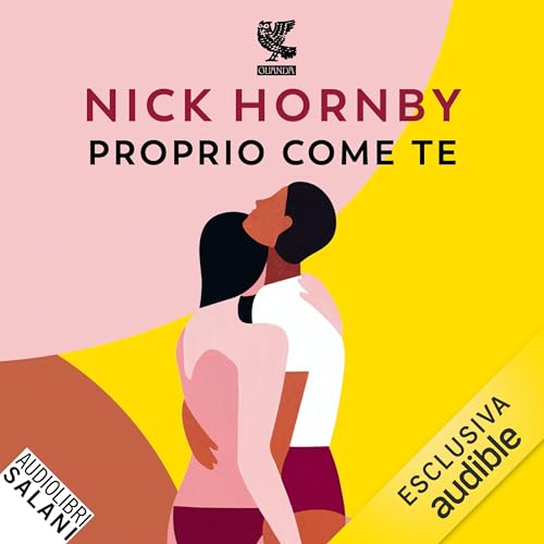 Proprio come te Audiolivro Por Nick Hornby capa