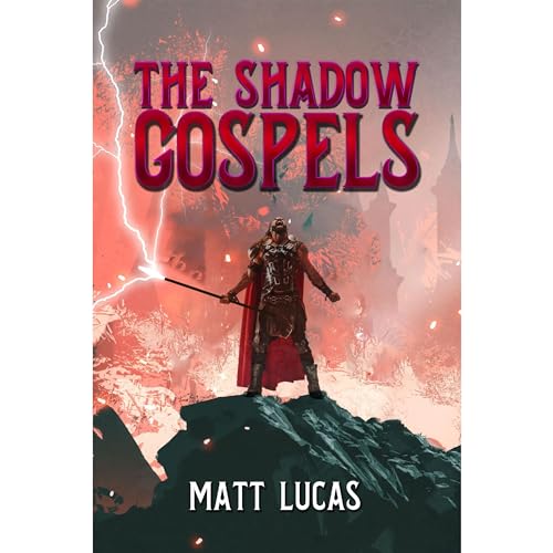 The Shadow Gospels Audiobook By Matt Lucas cover art