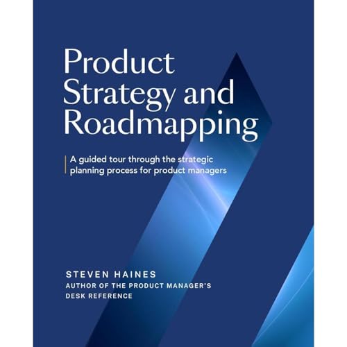 Product Strategy and Roadmapping Audiobook By Steven Haines cover art