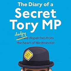 The Diary of a Secret Tory MP cover art