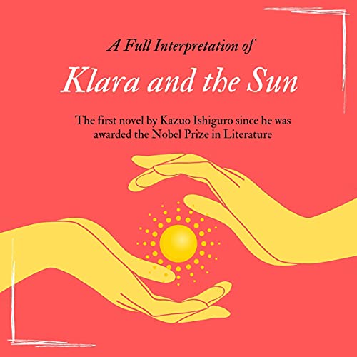 A Full Interpretation of Klara and the Sun Audiolibro Por Zhen Yang arte de portada