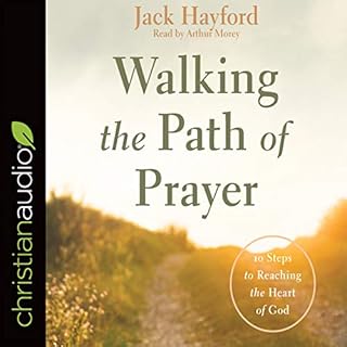 Walking the Path of Prayer Audiobook By Jack W. Hayford cover art