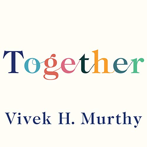 Together Audiobook By Vivek H. Murthy cover art