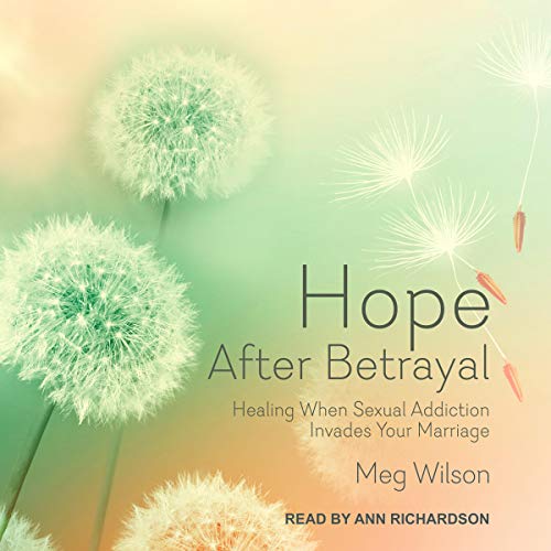 Hope After Betrayal Audiobook By Meg Wilson cover art