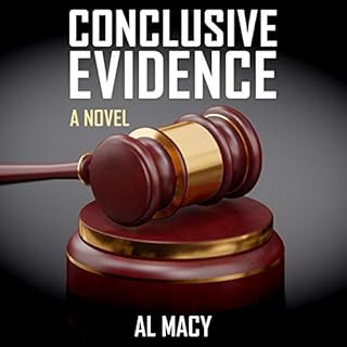 Conclusive Evidence: A Novel Audiobook By Al Macy cover art